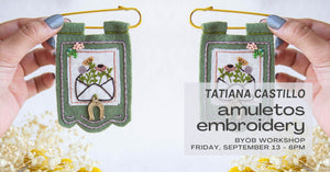 Amuletos Embroidery Workshop - September 13