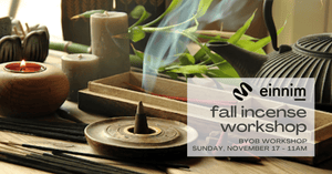 Fall Incense Workshop - Nov. 17