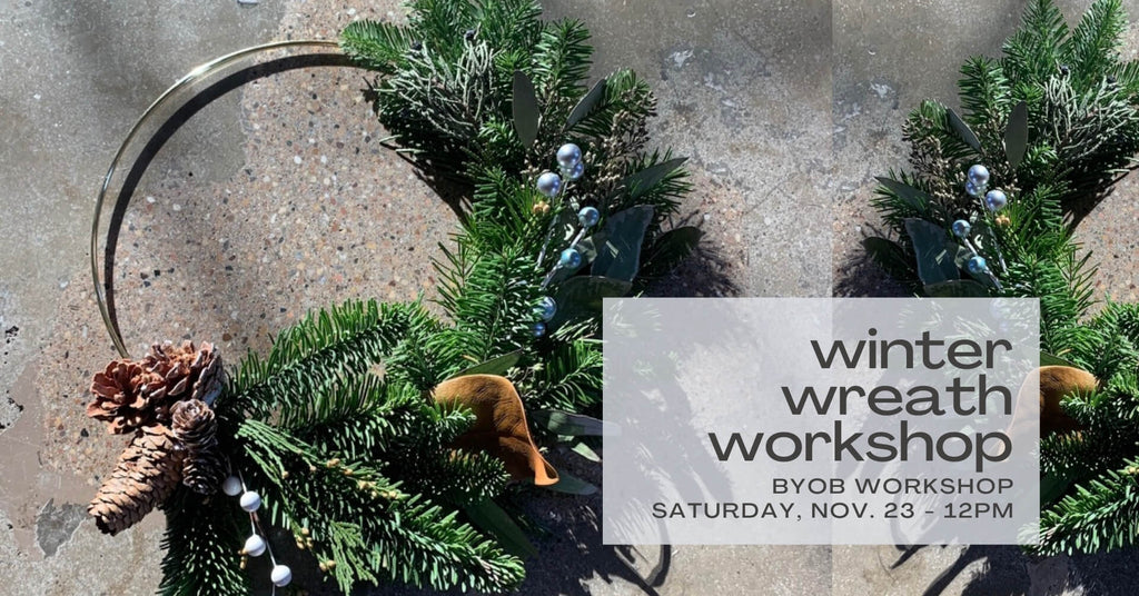 Winter Wreath Workshop - November 23